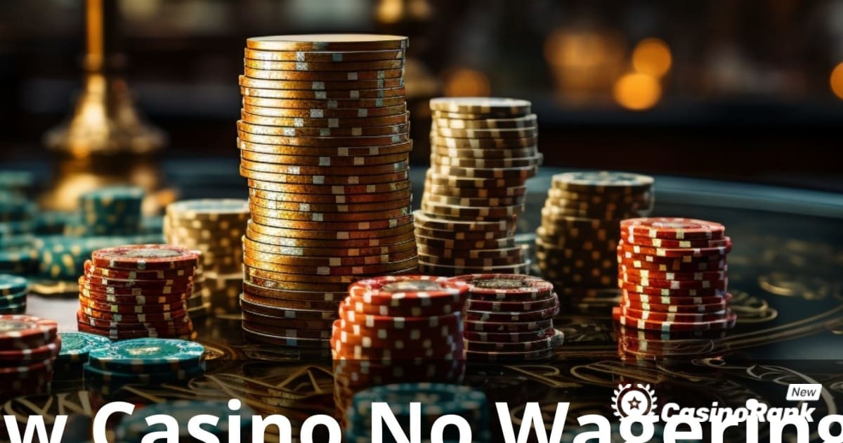 Beste nieuwe casino zonder inzetvereisten: de ultieme gids